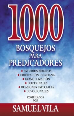 1000 Bosquejos para predicadores