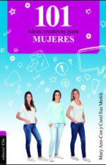 101 ideas creativas para mujeres