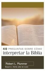 40 preguntas sobre cómo interpretar la Biblia