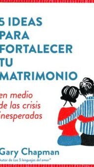 5 Ideas Para Fortalecer Tu Matrimonio