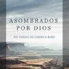 Asombrados por Dios