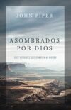 Asombrados por Dios