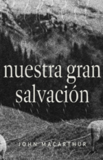 Nuestra Gran Salvacion