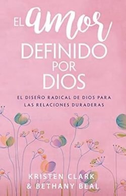 El Amor Definido por Dios