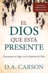 El Dios Que Esta Presente