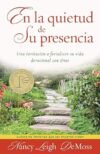 En la Quietud de Su Presencia