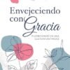 Envejeciendo con gracia
