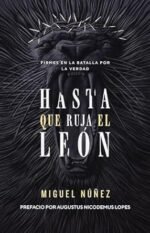 Hasta que ruja el León