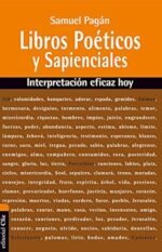 Libros Poéticos y Sapienciales del Antiguo Testamento Interpretación eficaz hoy