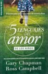 Los 5 Lenguajes del Amor de los Niños