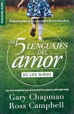 Los 5 Lenguajes del Amor de los Niños