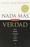 Nada Más que la Verdad
