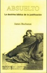 Absuelto: La doctrina bíblica de la justificación