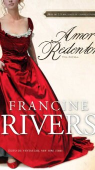 Amor redentor - Francine Rivers