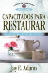 Capacitados para restaurar