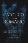 Católico, pero no romano