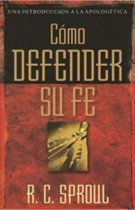Cómo Defender Su Fé