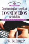 Cómo entender y explicar los números de la Biblia