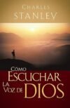Cómo Escuchar La Voz De Dios