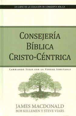 Consejería bíblica Cristo-Céntrica