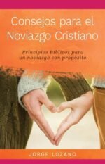 Consejos para el Noviazgo Cristiano
