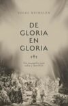 de Gloria en Gloria