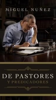 De Pastores y Predicadores
