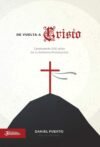 De vuelta a Cristo: Celebrando 500 años de la Reforma Protestante