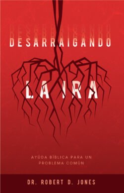 Desarraigando la ira