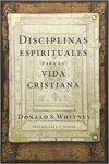 Disciplinas espirituales para la vida cristiana