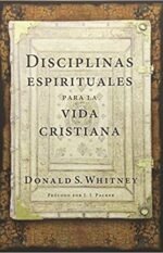 Disciplinas espirituales para la vida cristiana