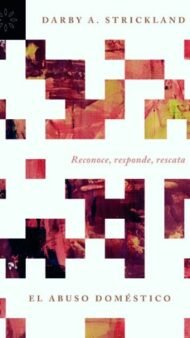 El abuso doméstico - Reconoce, responde, rescata