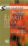 El Arte de la evangelización: La evangelización ajustada a la vida de la iglesia local