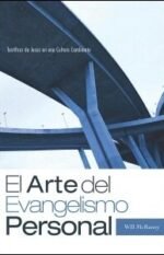 El Arte del Evangelismo Personal: Testificar de Jesús en una Cultura Cambiante