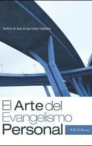 El Arte del Evangelismo Personal: Testificar de Jesús en una Cultura Cambiante