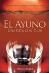 El Ayuno: Una Cita con Dio