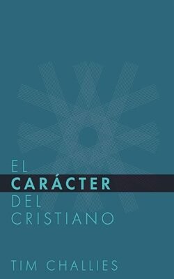 El Cáracter del Cristiano