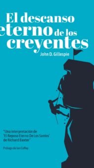 El descanso eterno de los creyentes