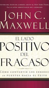 El Lado Positivo del Fracaso (Spanish Edition)