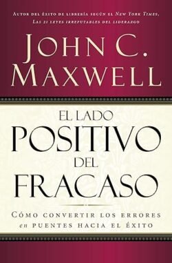 El Lado Positivo del Fracaso (Spanish Edition)