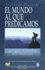 El mundo al que predicamos