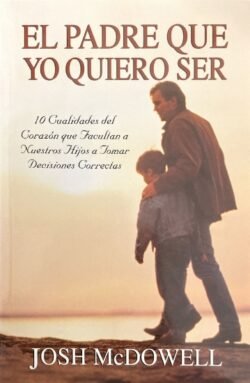 El padre que yo quiero ser