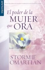 El Poder De La Mujer Que Ora