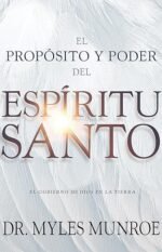 El propósito y el poder del Espíritu Santo