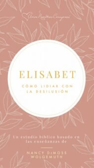 Elisabet: Cómo lidiar con la desilusión