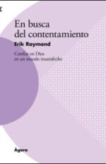 En busca del contentamiento: Confiar en Dios en un mundo insatisfecho