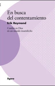 En busca del contentamiento: Confiar en Dios en un mundo insatisfecho