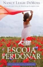 Escoja Perdonar