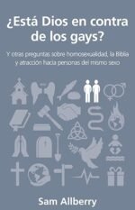 ¿Está Dios en contra de los gays?