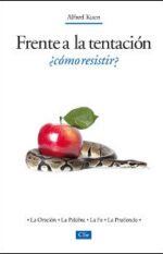 Frente a la tentación: ¿Cómo resistir?